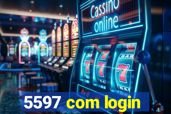 5597 com login